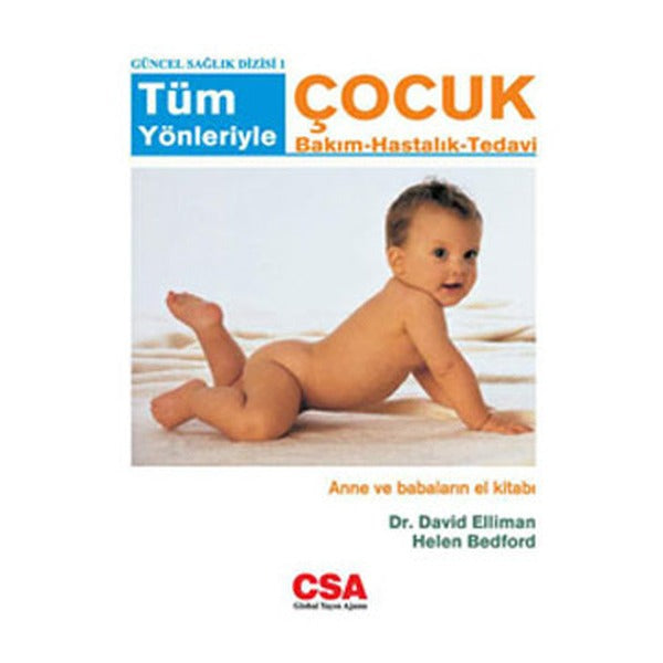 Tüm Yönleriyle Çocuk Bakım - Hastalık - Tedavi | KARE YAYINLARI (Ciltsiz)