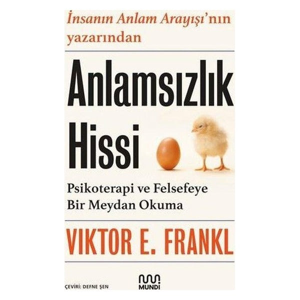 Anlamsızlık Hissi: Psikoterapi ve Felsefeye Bir Meydan Okuma | Mundi (İnce Kapak)