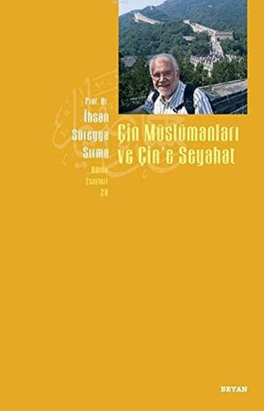 Çin Müslümanları ve Çin’e Seyahat | Beyan Yayınları (Ciltsiz)