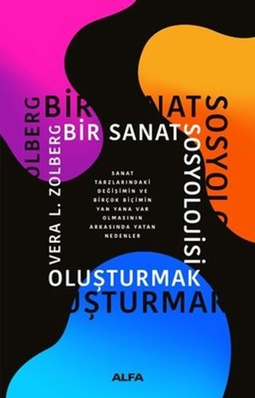 Bir Sanat Sosyolojisi Oluşturmak | Alfa Yayıncılık