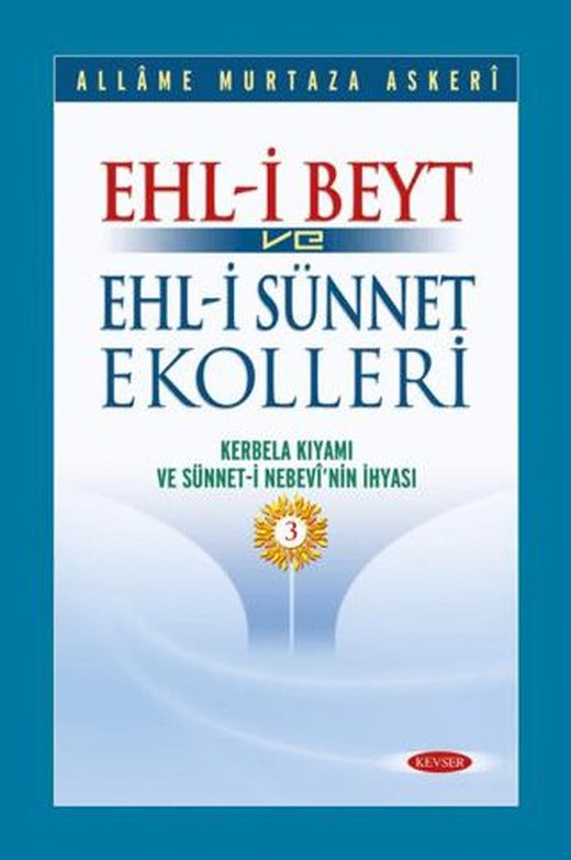 Ehl-i Beyt ve Ehl-i Sünnet Ekolleri Cilt 3 | Kevser Yayınları (Ciltli)