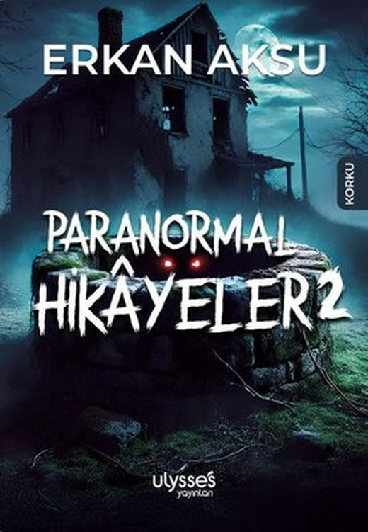 Paranormal Hikayeler 2 | Ulysses Yayınları (İnce Kapak )