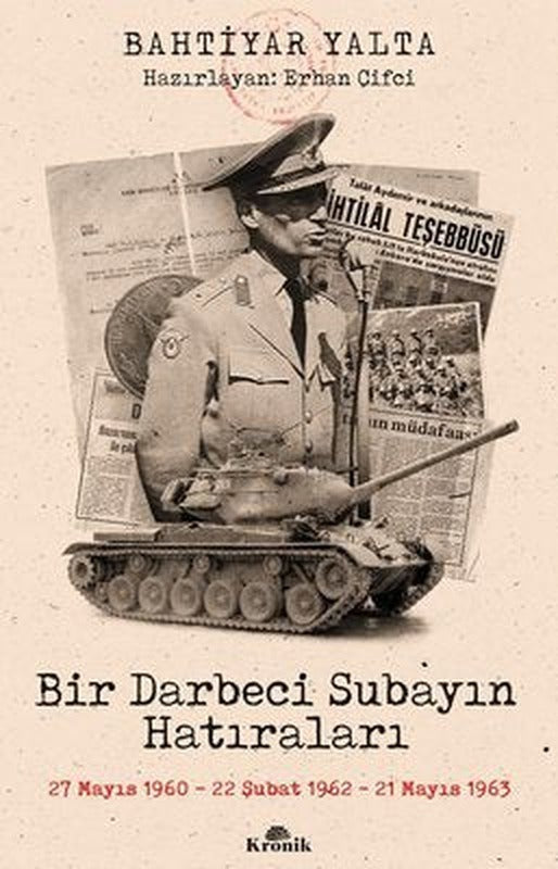 Bir Darbeci Subayın Hatıraları | Kronik Kitap
