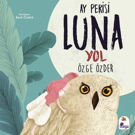 Ay Perisi Luna 2 - Yol | İndigo Çocuk