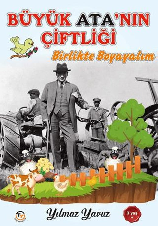 Büyük Ata'nın Çiftliği | Tunç Yayıncılık (Ciltsiz)