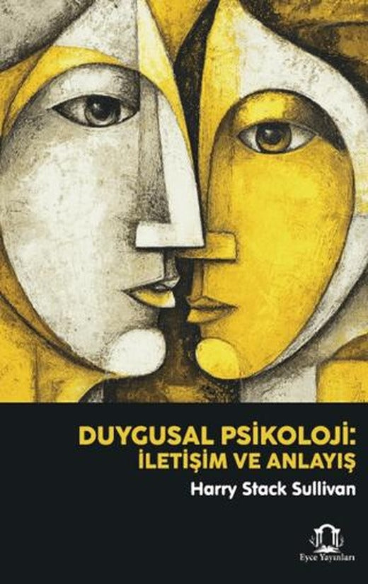 Duygusal Psikoloji: İletişim ve Anlayış