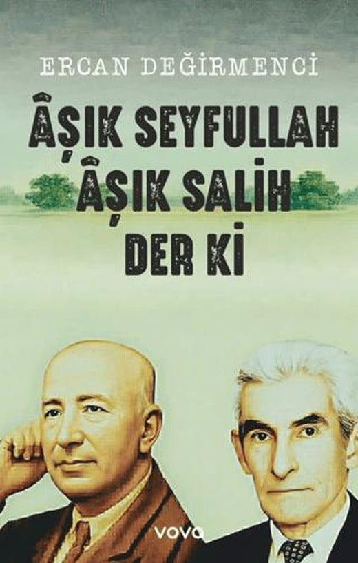 Aşık Seyfullah Aşık Salih Der ki
