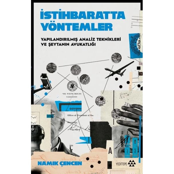 İstihbaratta Yöntemler - Yapılandırılmış Analiz Teknikleri ve Şeytanın Avukatlığı | Yeditepe Yayınevi (İnce Kapak)