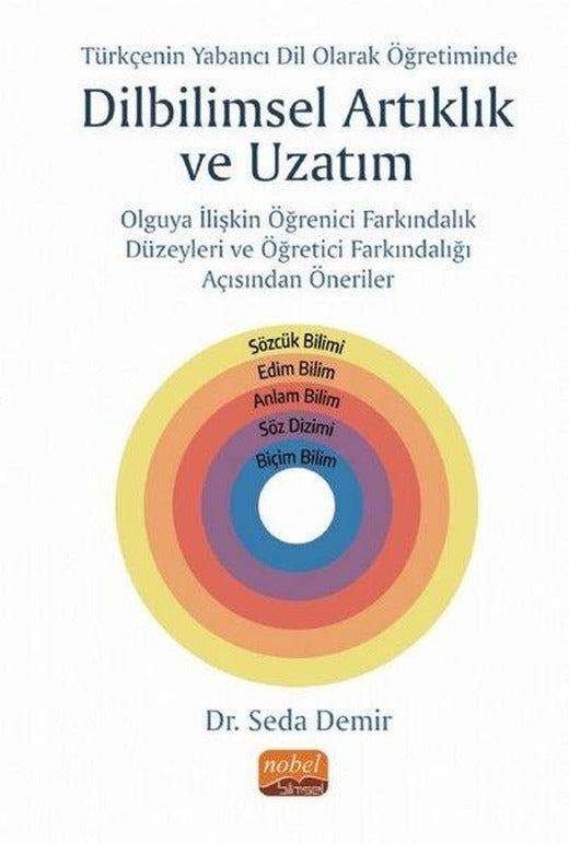 Türkçenin Yabancı Dil Olarak Öğretiminde Dilbilimsel Artıklık ve Uzatım | Nobel Bilimsel Eserler (İnce Kapak)