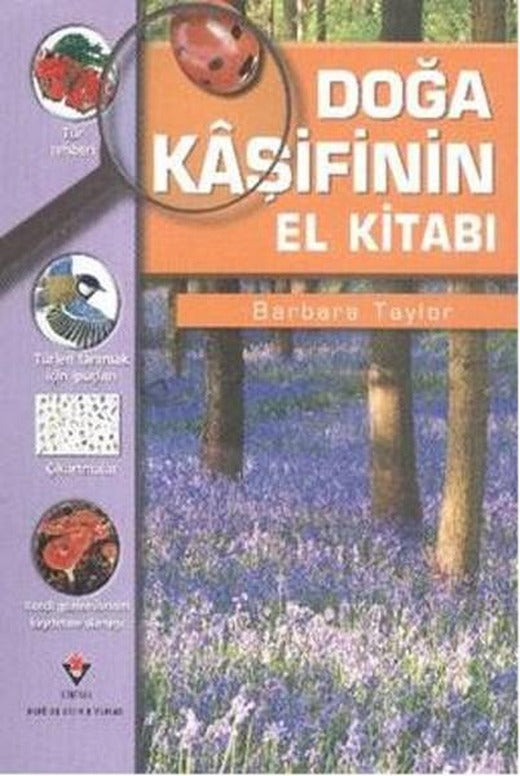 Doğa Kaşifinin El Kitabı | Tübitak Yayınları - Popüler Bilim Kitapları (İnce Kapak)