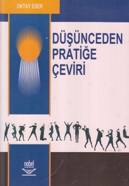Düşünceden Pratiğe Çeviri | Nobel Akademik Yayıncılık (İnce Kapak) - Resim 1