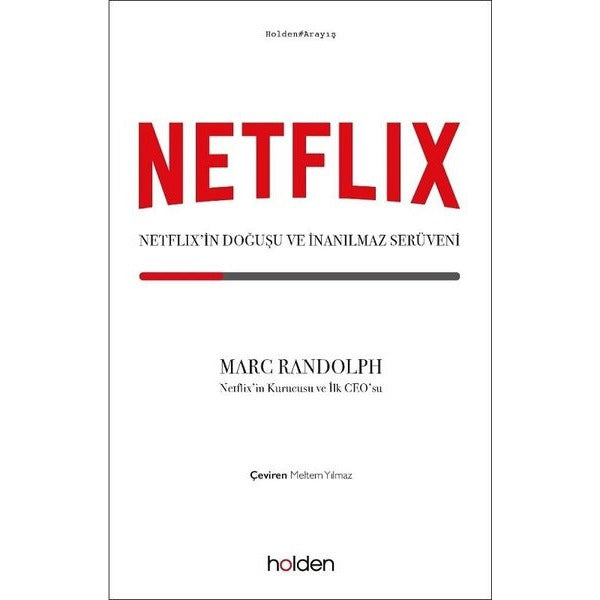 Netflix: Netflix'in Doğuşu ve İnanılmaz Serüveni | Holden
