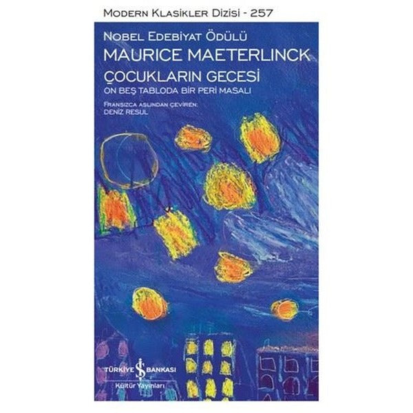 Çocukların Gecesi - On Beş Tabloda Bir Peri Masalı - Modern Klasikler 257 | İş Bankası Kültür Yayınları (Ciltli)