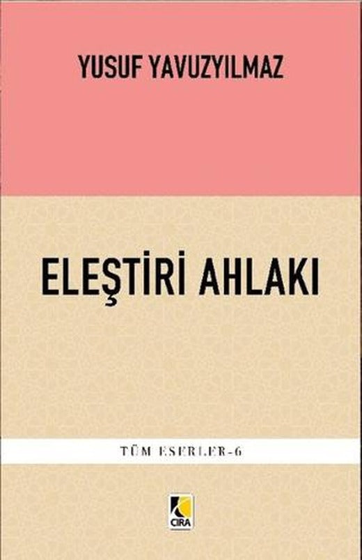 Eleştiri Ahlakı | Çıra Yayınları (Ciltsiz)