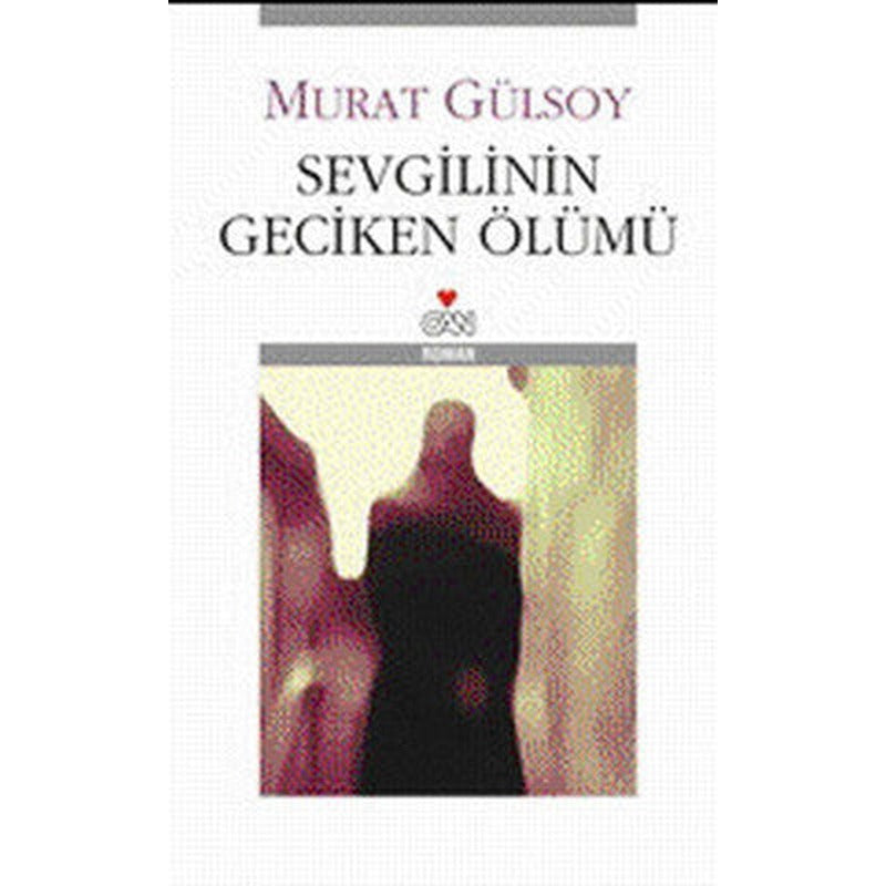 Sevgilinin Geciken Ölümü | Can Yayınları