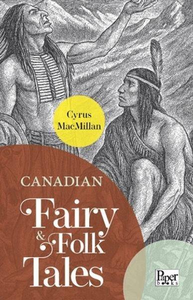 Canadian Fairy & Folk Tales | Paper Books (İnce Kapak) - Resim 1