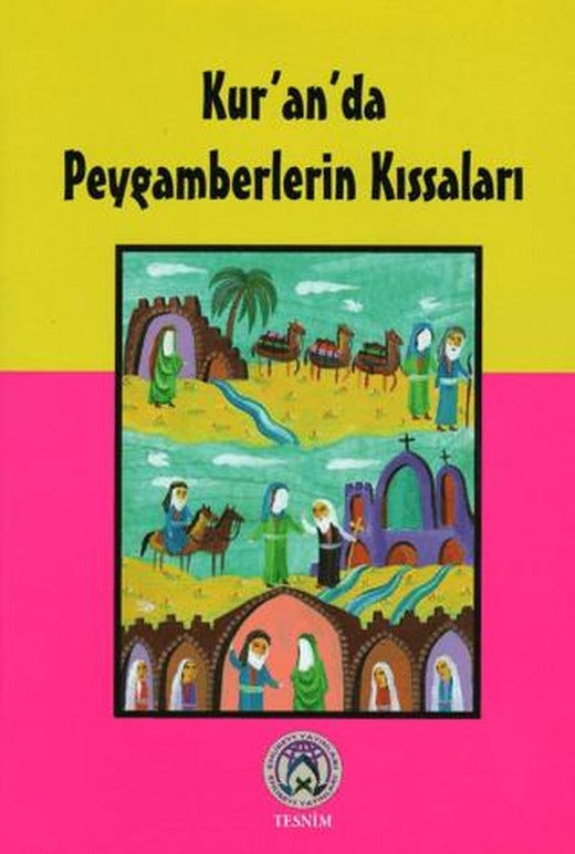 Kur'an'da Peygamberlerin Kıssaları | Tesnim Yayınları (Ciltsiz)