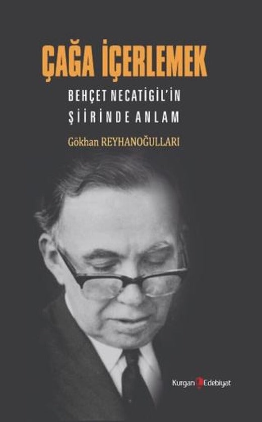 Çağa İçerlemek | Kurgan Edebiyat (Ciltsiz)