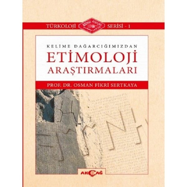 Kelime Dağarcığımızdan Etimoloji Araştırmaları | Akçağ Yayınları (İnce Kapak)
