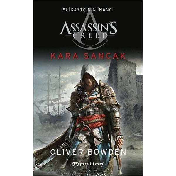 Assassin's Creed:Suikastçının İnancı 7-Kara Sancak | Epsilon Yayınevi