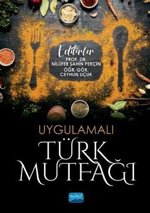 Uygulamalı Türk Mutfağı | Nobel Akademik Yayıncılık (İnce Kapak)