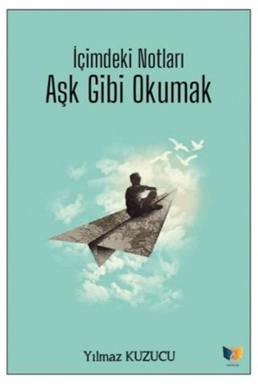 İçimdeki Notları Aşk Gibi Okumak | Ateş Yayınları (Ciltsiz)