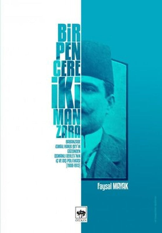 Bir Pencere İki Manzara | Ötüken Neşriyat Yayınları