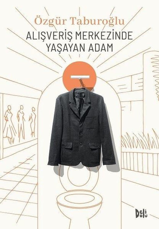 Alışveriş Merkezinde Yaşayan Adam | DeliDolu (İnce Kapak)