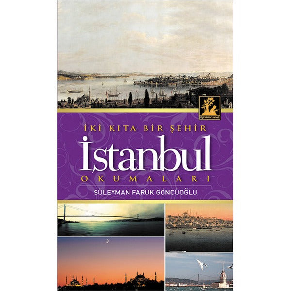 İki Kıta Bir Şehir İstanbul | İlgi Kültür Yayınları