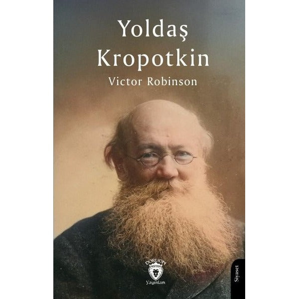 Yoldaş Kropotkin | Dorlion Yayınları (Ciltsiz)