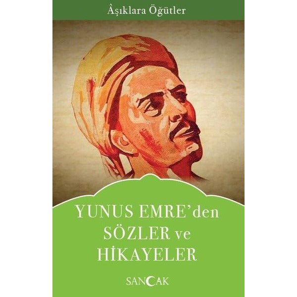 Yunus Emre’den Sözler ve Hikayeler