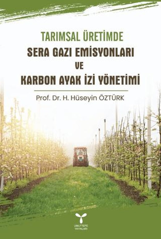 Tarımsal Üretimde Sera Gazı Emisyonları ve Karbon Ayak İzi Yönetimi | Umuttepe Yayınları (Ciltsiz)