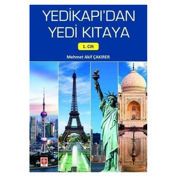 Yedikapı'dan Yedi Kıtaya 1. Cilt | Ekin Basım Yayın (Ciltsiz)