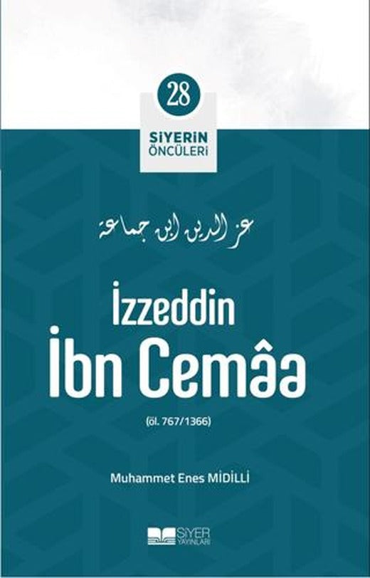 İzzeddin İbn Cemaa - Siyerin Öncüleri (28)