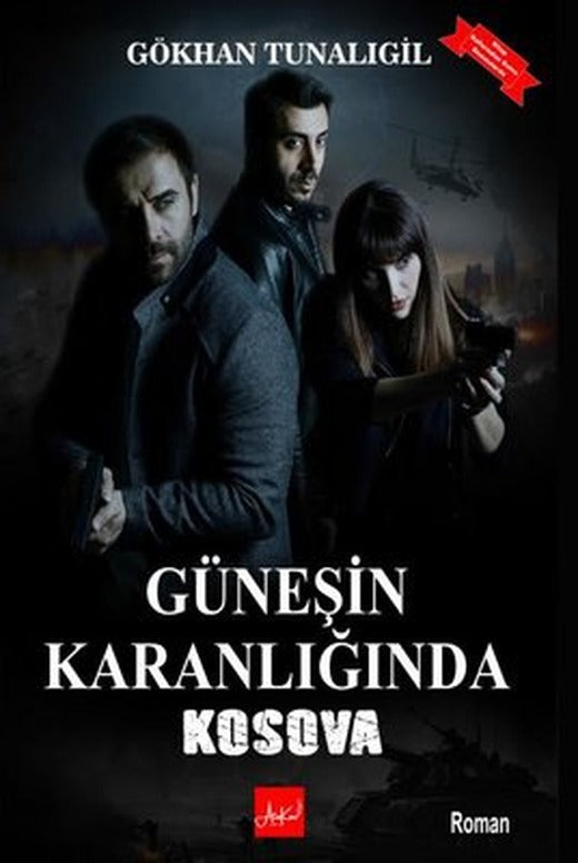 Güneşin Karanlığında Kosova | Atakar Yayıncılık (İnce Kapak)