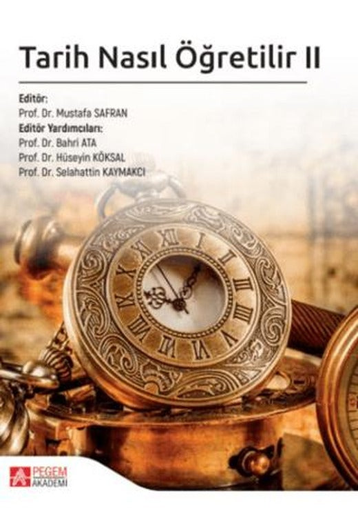 Tarih Nasıl Öğretilir II | Pegem Akademi Yayıncılık (Ciltsiz)