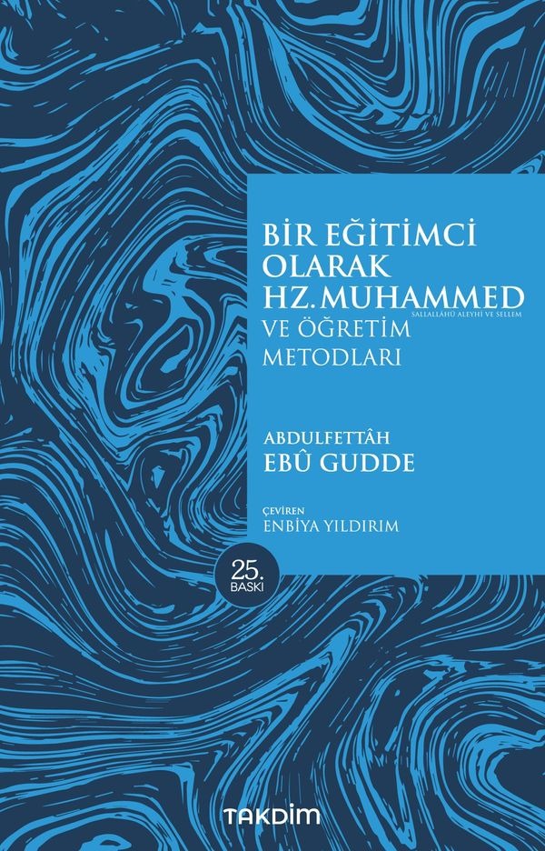 Bir Eğitimci Olarak Hz. Muhammed ve Öğretim Metodları | Takdim (İnce Kapak)
