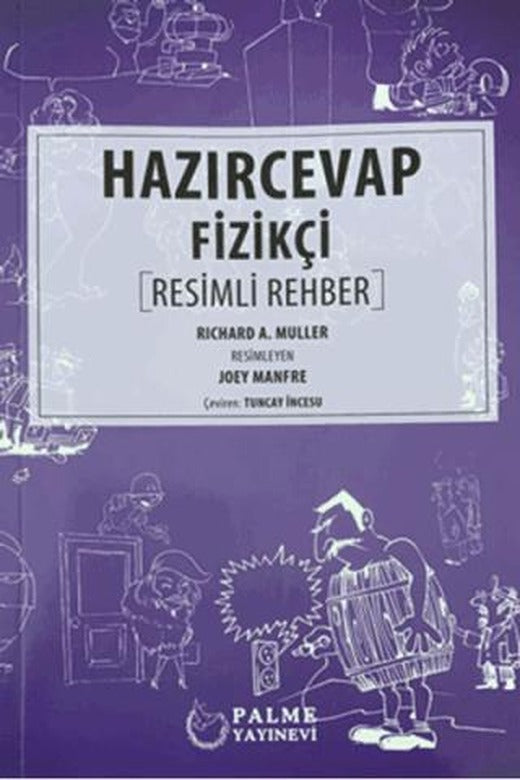 Hazır Cevap Fizikçi Resimli Rehber | Palme Yayıncılık (Ciltsiz)