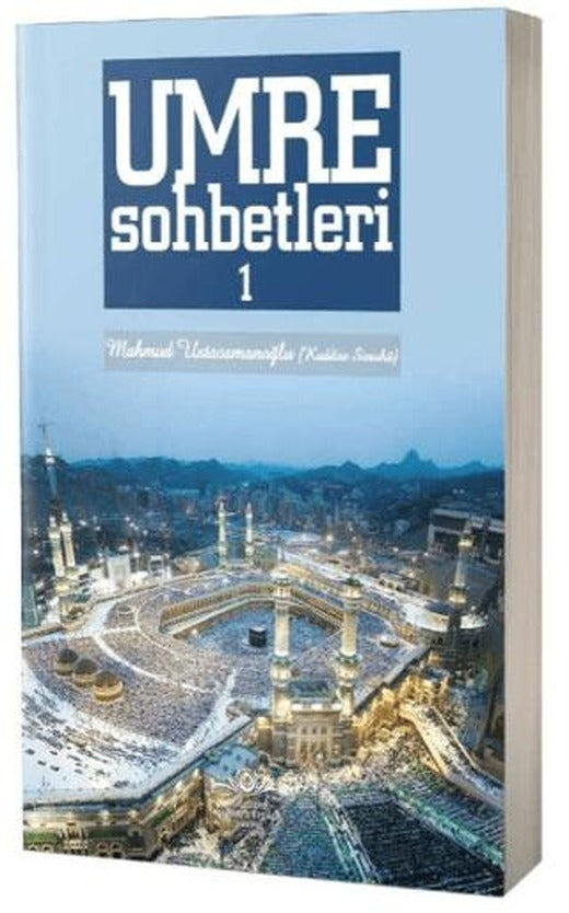 Umre Sohbetleri 1. Cilt