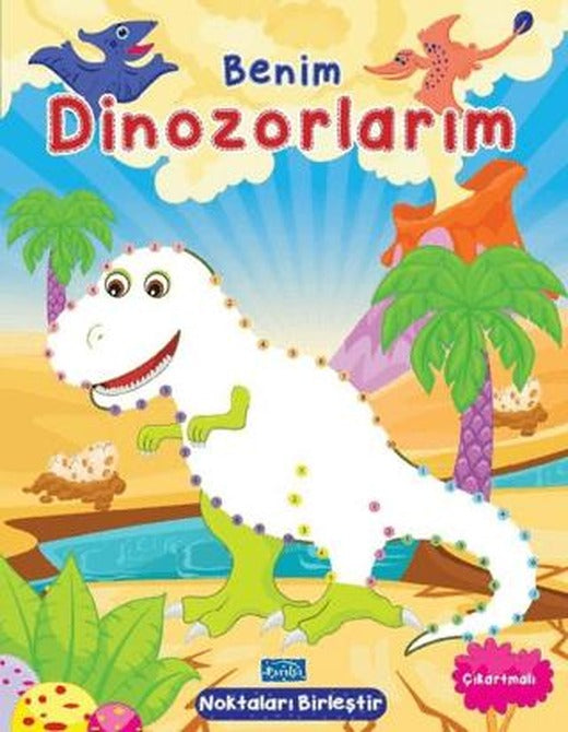 Benim Dinozorlarım - Noktaları Birleştir Çıkartmalı | Parıltı Yayınları (Ciltsiz)