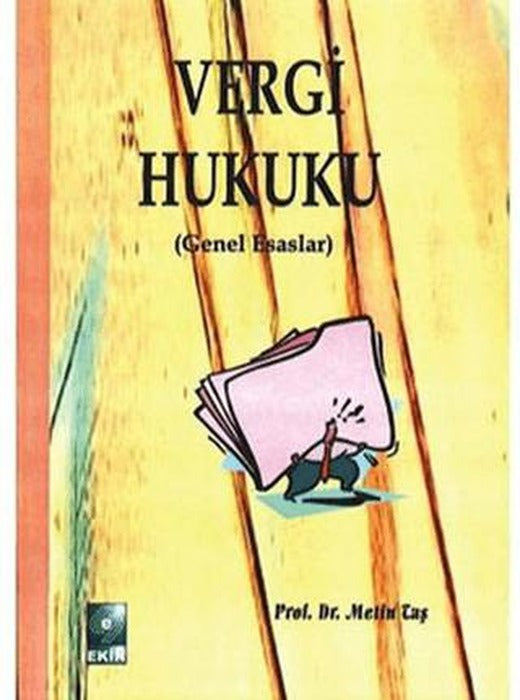 Vergi Hukuku - Genel Esaslar