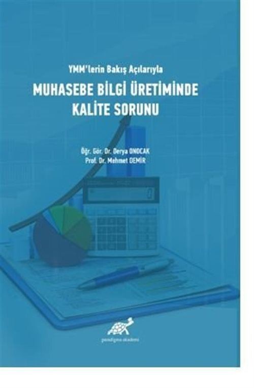 YMM'lerin Bakış Açılarıyla Muhasebe Bilgi Üretiminde Kalite Sorunu