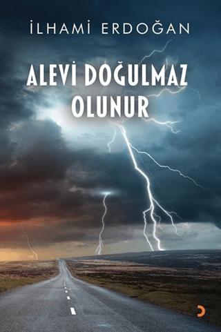 Alevi Doğulmaz Olunur | Cinius Yayınları (Ciltsiz) - Resim 1
