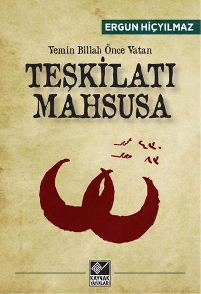 Teşkilatı Mahsusa - Yemin Billah Önce Vatan | Kaynak Yayınları - Tarih Dizisi (İnce Kapak) - Resim 1