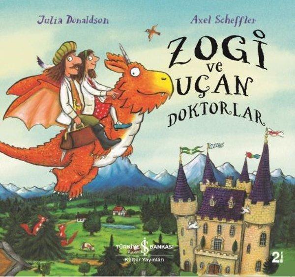 Zogi ve Uçan Doktorlar | İş Bankası Kültür Yayınları - Çocuk - Okul Öncesi (İnce Kapak) - Resim 1