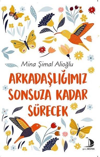 Arkadaşlığımız Sonsuza Kadar Sürecek | Genç Destek (İnce Kapak) - Resim 1