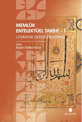 Memlük Entelektüel Tarihi I | İbn Haldun Üniversitesi Yayınları (Ciltsiz) - Resim 1