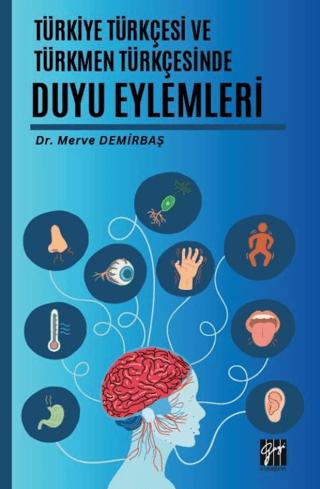 Türkiye Türkçesi ve Türkmen Türkçesinde Duyu Eylemleri