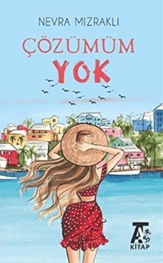 Çözümüm Yok
