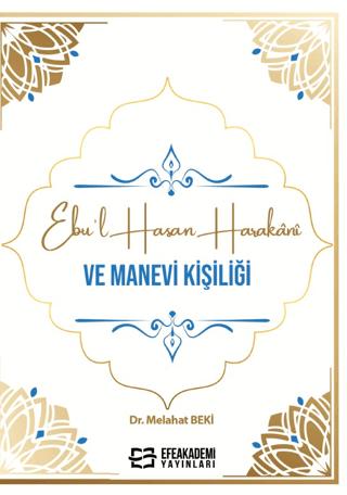 Ebu’l Hasan Harakanî ve Manevi Kişiliği